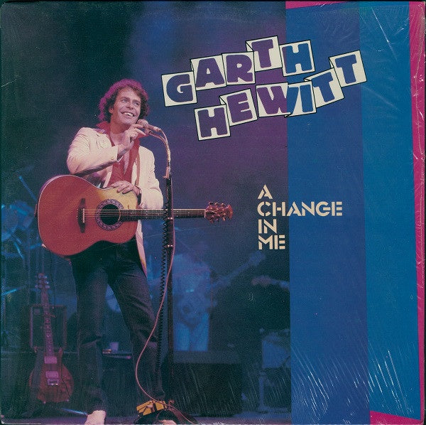 Garth Hewitt ‎- A Change In Me - Mint- Stereo 1982 USA - Country / Folk / Rock