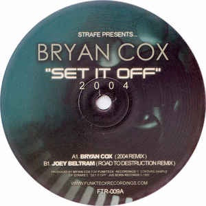 Strafe Presents... Bryan Cox ‎– Set It Off 2004 - VG+ 12" Single Record 2004 USA Funkteck Vinyl - House / Tech House