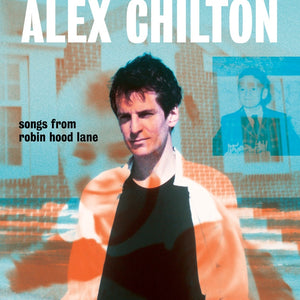 Alex Chilton (Big Star) - Songs from Robin Hood Lane - New Vinyl Lp 2019 Bar/None Compilation Pressing - Jazz / Indie Rock