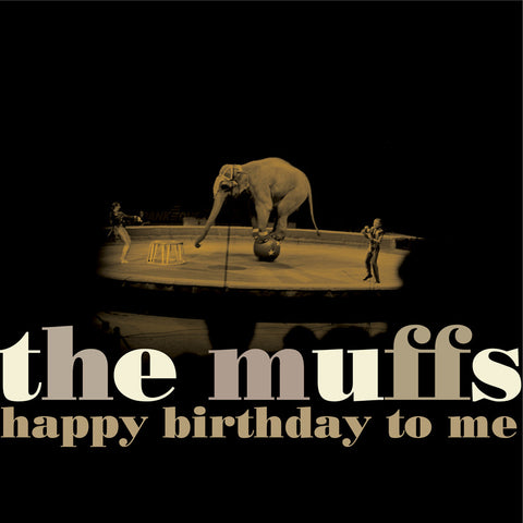 The Muffs - Happy Birthday To Me - New Vinyl Record 2017 Omnivore Records Remastered White Vinyl Reissue - Punk Rock / Pop-Punk