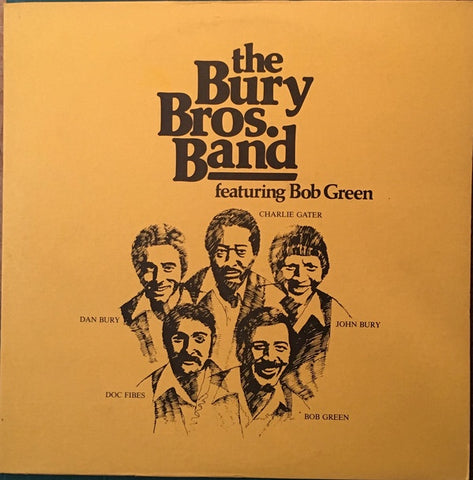Bury Bros. Band Featuring Bob Green ‎– New Lp Record 1980 Private Press USA Vinyl - Soul / Funk / Pop Rock