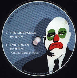 Era ‎– The Unstable / The Truth (Atomic Hooligan Rmx) - New 12" Single 2003 UK Unstable Label Vinyl - Breakbeat