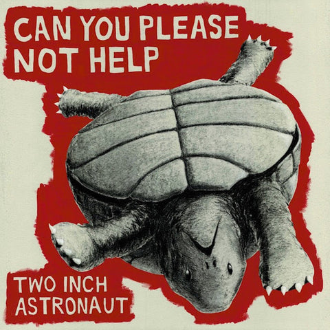 Two Inch Astronaut ‎– Can You Please Not Help - New Vinyl Record 2017 Exploding In Sound US Pressing - Indie Rock / Emo / Mathrock