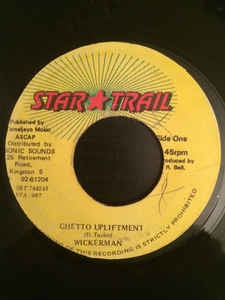 Wickerman ‎– Ghetto Upliftment VG+ - 7" Single 45RPM Star Trail Jamaica - Reggae