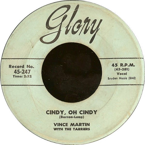 Vince Martin With The Tarriers ‎– Cindy, Oh Cindy / Only If You Praise The Lord VG+ 7" Single 1956 Glory - Folk