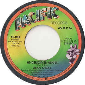 Alan O'Day- Undercover Angel / Just You- M 7" Single 45RPM- 1977 Pacific Records USA- Funk/Soul