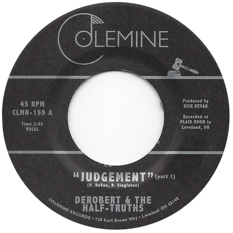 DeRobert & The Half-Truths ‎– Judgement - New 7" Vinyl 2018 Colemine 45 rpm Black Vinyl Pressing - Nashville Funk