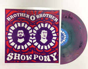 Brother O' Brother - Show Pony - New Vinyl Record 2015 Fonoflo Limited Edition 'Random Color Screen Print' Pressing, Purple Variant. Hand Numbered to 72 copies! - Chicago IL Blues Rock / Garage Rock