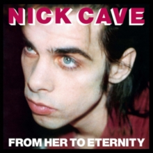 Nick Cave Featuring The Bad Seeds – From Her To Eternity (1984) - New LP Record 2022 Mute Europe Vinyl - Rock / Blues