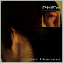 Phew – Our Likeness (1992) - New LP Record 2023 Mute Europe Clear Vinyl - Electronic / Experimental