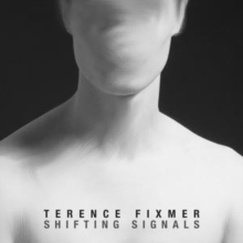 Terence Fixmer – Shifting Signals - New 2 LP Record 2022 Mute Europe Vinyl - Electronic