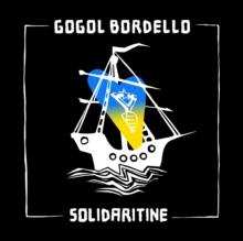 Gogol Bordello – Solidaritine - New LP Record 2023 Cooking Vinyl Yellow Vinyl - Rock / Punk