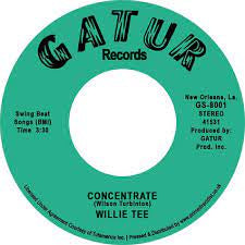 Willie Tee - Concentrate/Get Up (1980)  - New 7" Single Record Store Day 2022 Gatur Records UK Import Vinyl - Soul / Funk