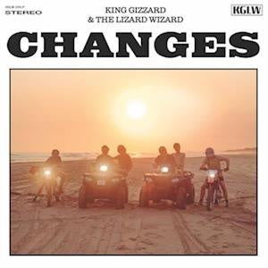 King Gizzard And The Lizard Wizard – Changes - New LP Record 2022 KGLW Exploding Sun Edition Black Vinyl - Psychedelic Rock - Shuga Records