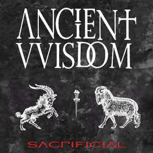 Ancient Wisdom - Sacrificial - New Vinyl Record 2014 Magic Bullet Records Limited Edition Black Vinyl - Occult Rock / Neo-Folk (feat. members of Integrity!)