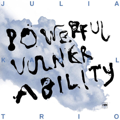 Julia Kadel Trio - Powerful Vulnerability - New LP Record 2023 MPS Germany Vinyl - Jazz