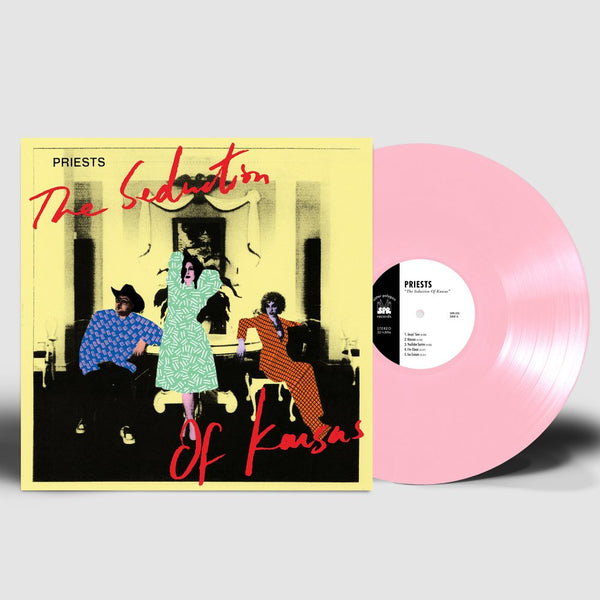 Priests - The Seduction Of Kansas - New Vinyl Lp 2019 Sister Polygon Limited Pressing on Pink Vinyl - Post-Punk / Art Rock