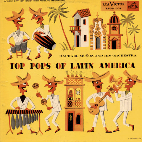 Raphael Muñoz And His Orchestra – Top Pops Of Latin America - VG+ LP Record 1955 RCA USA Mono Vinyl & Jim Flora Cover Art - Latin