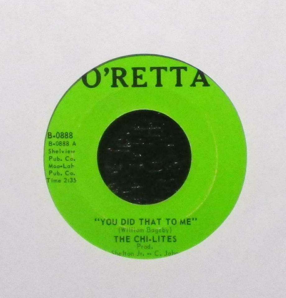 The Chi-Lites ‎– You Did That To Me / I Won't Care About You - New (old stock) 7" Single Record 1970 O'Retta Vinyl - Chicago Northern Soul / Funk