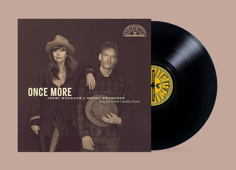 Jenni Muldaur & Teddy Thompson - Once More: Jenni Muldaur & Teddy Thompson Sing The Great Country Duets - New LP Record 2023 Sun Vinyl - Country