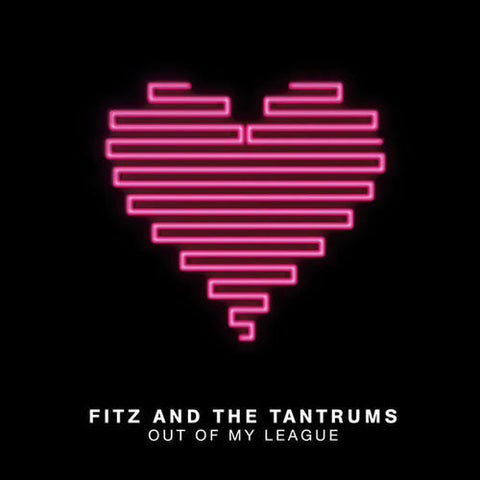 Fitz and the Tantrums - Out of My League - New Vinyl Record 2013 Records Store Day Limited Edition Clear Vinyl 10" - Indie Pop