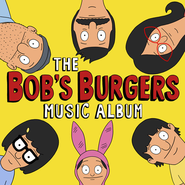 Bob’s Burgers ‎– The Bob’s Burgers Music Album - New 3 Lp Record 2017 USA Sub Pop Vinyl & Bonus 7" - Soundtrack - Shuga Records